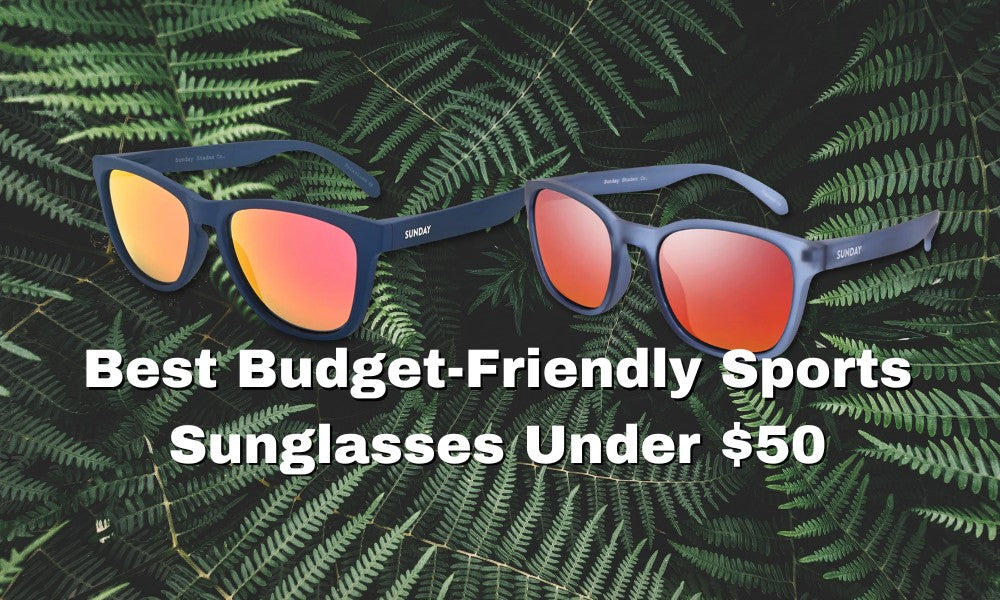 Best Budget-Friendly Sports Sunglasses Under $50