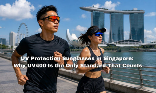 UV Protection Sunglasses in Singapore: Why UV400 Is the Only Standard That Counts