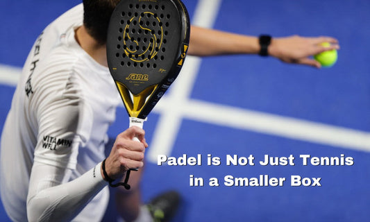 Padel is not just tennis in a smaller box